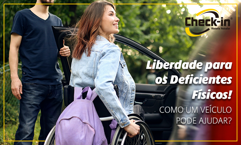 A liberdade que o carro proporciona para os Deficientes Físicos